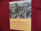 Choy, Philip P. Canton Footprints. Sacramento's Chinese Legacy.  2007. Illustrat