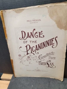 1899- AFRICAN AMERICAN SHEET MUSIC- DANCE OF THE PICANINNIE- 1896 BALTIMORE RARE - Picture 1 of 1