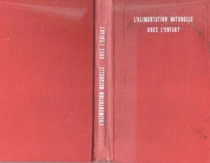 L'alimentation naturelle chez l'enfant du sevrage à sept ans | Bon état - Picture 1 of 1