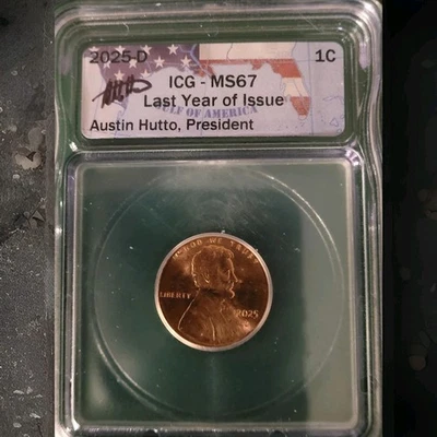 2025 D ICG - MS67 LAST YEAR OF ISSUE 1 CENT - AUSTIN HUTTO - Image 1 of 2