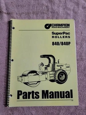 PARTS MANUAL Champion SUPER PAC 840 / 840P ROLLERS Road Construction 1998 - Image 1 of 4