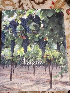 Napa Valley : Picture Perfect by Tony Kilgallin (2000, Hardcover) - Picture 1 of 6