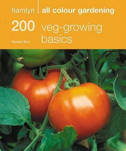 200 Veg-Growing Basics: Hamlyn All Colour Gardening - Paperback - GOOD - Image 1 of 1