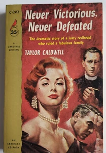 VTG 1955 PB NEVER VICTORIOUS NEVER DEFEATED TAYLOR CALDWELL LONELINESS OF POWER - Imagen 1 de 5