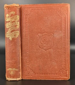 Mrs. Crowen's American Ladies Cookery Book 1866 Antique Cookbook - Picture 1 of 9