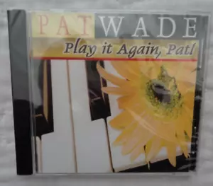 Pat Wade Play It Again, Pat! CD, MEGA RARE, HIGH POINT, NC. PIANIST, SEALED MINT - Bild 1 von 3