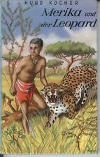 Merika und der Leopard - Hugo Kocher, Illustriert, Wilhelm Andermann Verlag 1952