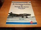  B 17G Flying Fortress In Israeli Air Force Service 1948 1957 Alex Yofe Vgc 
