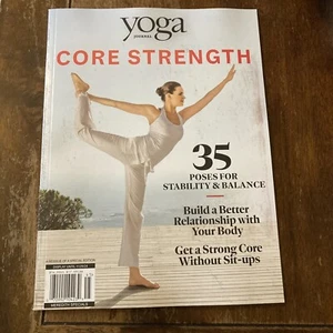 Meredith Yoga Journal Magazine Core Strength 35 Poses for Stability & Balance - Picture 1 of 8