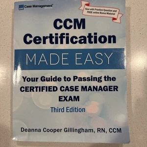 CCM Certification Made Easy: Your Guide to Passing the Certified Case Manage... - Picture 1 of 2
