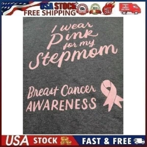 I wear pink for my stepmom breast cancer awareness tshirt (XL) - Picture 1 of 8