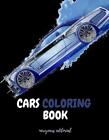 Coloring Book: Drive into a World of Colorful Wheels: Fun In The Race by Newyear