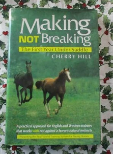 Making Not Breaking by Cherry Hill The First Year Under Saddle 1992 HC DJ Book - Picture 1 of 7