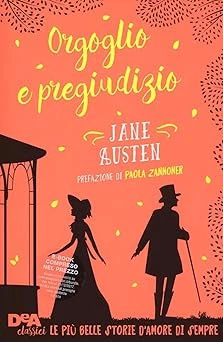 Orgoglio e pregiudizio. Con e-book Austen, Jane; Zannoner, Paola and M - Immagine 1 di 1