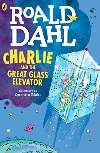 Charlie and the Great Glass Elevator By Roald Dahl, Quentin Bla .9780142410325 - Image 1 of 1