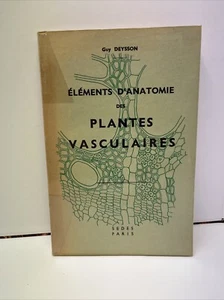 Eléments d'anatomie des plantes vasculaires, Guy Deysson - Sedes Paris - Imagen 1 de 24