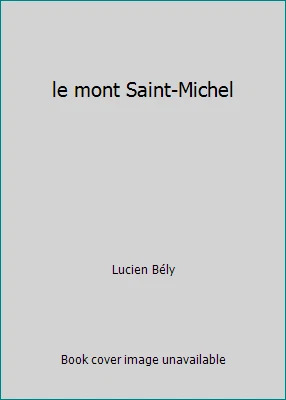 le mont Saint-Michel by Lucien Bély - Image 1 of 1