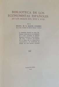 LIBRARY OF SPANISH ECONOMISTS. MANUEL COLMEIRO. BIBLIOFILES. 1947. - Picture 1 of 1