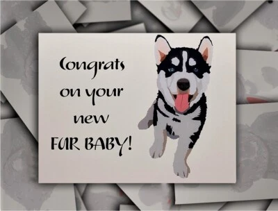 Congrats on New Fur Baby Siberian Husky Puppy Dog Card with Envelope — 第 1/4 张图片