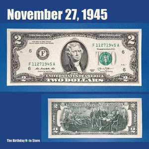 November 27, 1945 Birthday Anniversary $2 Two Dollar Bill Serial Number 11271945 - Picture 1 of 2