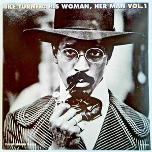 IKE & TINA TURNER - HIS WOMAN, HER MAN VOL. 1- 12” VINYL LP - Picture 1 of 6