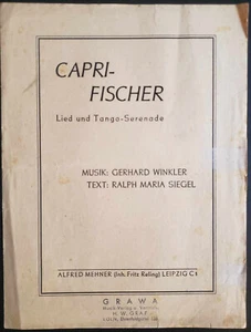 Capri-Fischer. Lied und Tango-Serenade - Gerhard Winkler / R. M. Siegel (1943) - Bild 1 von 2