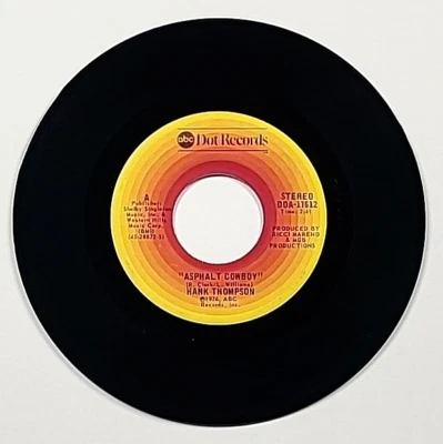 1976 Hank Thompson Vtg 45 Vinyl, Asphalt Cowboy & Fifteen Miles to... ABC Dot - Image 1 of 4