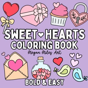 Sweet Hearts Coloring Book: Simple and Cute Designs for both Adults and Kids (Bo - Picture 1 of 12