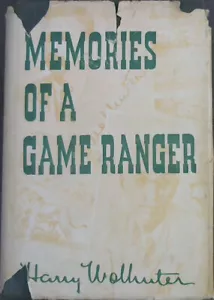 Wolhuter, Harry .. Memoirs of a Game - Ranger - Picture 1 of 1