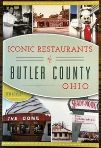 Iconic Restaurants of Butler County Ohio Teri Horsley 2021 Local History: VG - Picture 1 of 2