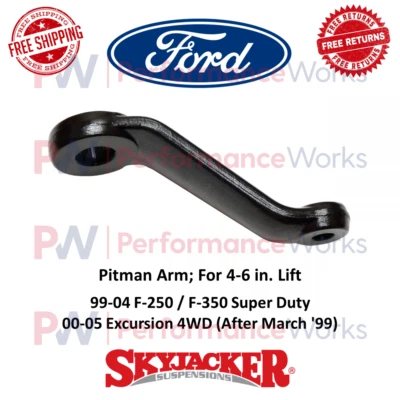 Skyjacker Pitman Arm 4-6" Lift For Ford 99-04 F250 & F350 SD 00-05 Excursion 4WD - Image 1 of 4