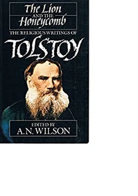 The Lion and the Honeycomb : The Religious Writings of Tolstoy Le - Image 1 of 2