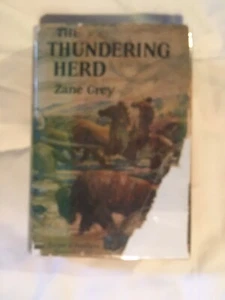 The Thundering Herd Zane Grey Copyright 1925 First Edition Hardcover Book - Picture 1 of 6