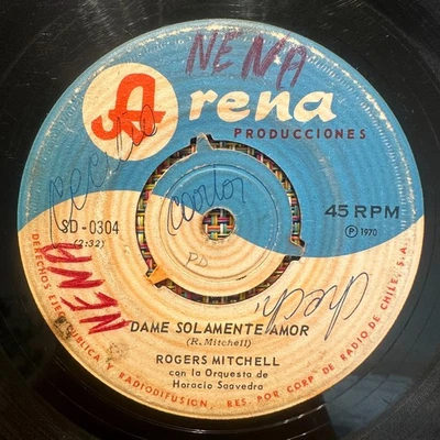 ROGERS MITCHELL - Dame Solamente Amor - RARE SWEET SOUL CHILE 1970 45 Arena Foto 1 de 2