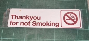 Vintage Aussie Workplace Sign – Thank You for Not Smoking – Styrox 1990s - White - Picture 1 of 5