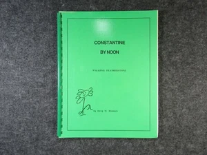 CONSTANTINE BY NOON - Walking Featherstone - By Daisy M. Allabach (SIGNED) 1986 - Picture 1 of 11