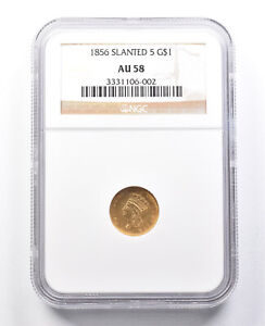 1856 $1 Indian Princess Head Gold $1 Slanted 5 AU58 NGC *1755