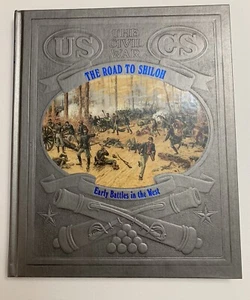 Civil War The Road to Shiloh Time Life book series 1983 Hardcover Early Battles - Picture 1 of 8