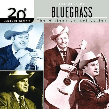 20th Century Masters - The Millennium Collection: Best of Bluegrass by Various Artists (CD, Jul-2002, Hip-O)