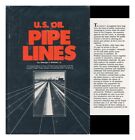 Wolbert, George S. U. S. Oil Pipe Lines : An Examination Of How Oil Pipe Lines O