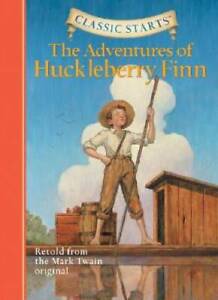 The Adventures of Huckleberry Finn (Classic Starts) - Hardcover - VERY GOOD