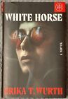 Like New “White Horse” by Erika T. Wurth 2022 Hardback Book of the Month BOTM