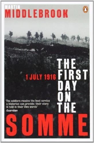 The First Day on the Somme: 1 July 1916 (Penguin History) By Mar - Image 1 of 1