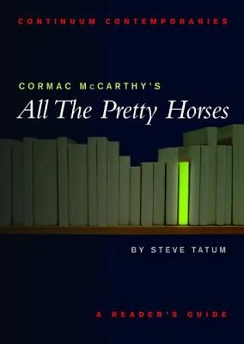 Cormac McCarthy's All the Pretty Horses by Stephen Tatum: New - Image 1 of 1