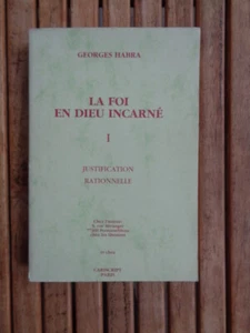 Der Glaube an den menschgewordenen Gott - Band 1: Rationale Rechtfertigung durch Habra - 1989 - Bild 1 von 2
