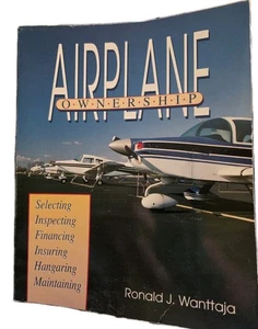 AIRPLANE OWNERSHIP By Ronald J. Wanttaja *Excellent Condition* - Picture 1 of 8