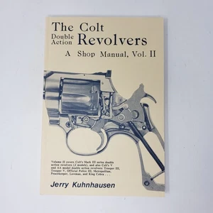 The Colt Double Action Revolvers Vol 2 by Jerry Kuhnhausen 1988, Shop Manual, PB - Picture 1 of 6