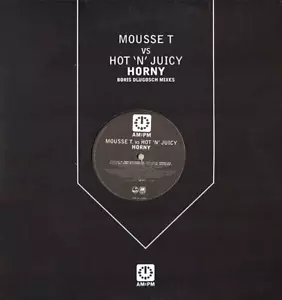 MOUSSE T VS HOT N JUICY - HORNY - KEVIN & PERRY TRK - HOUSE 12” VINYL RECORD DJ - Bild 1 von 4