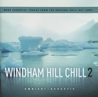 Windham Hill Chill, Vol. 2 by Various Artists (CD, Dec-2003, 2 Discs, Windham... - Image 1 of 2