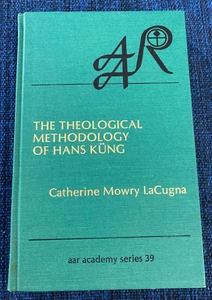 The Theological Methodology of Hans Kung by Catherine Mowry LaCugna, 1982, HC - Picture 1 of 7